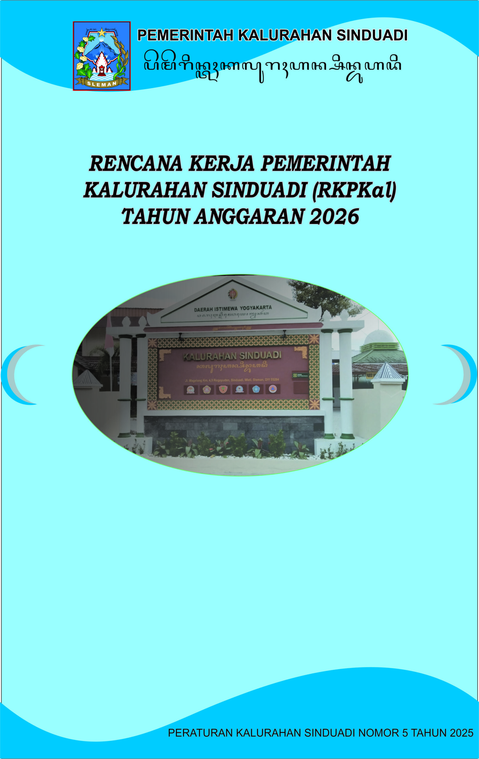 RENCANA KERJA PEMERINTAH KALURAHAN (RKPKal) SINDUADI TAHUN ANGGARAN ...